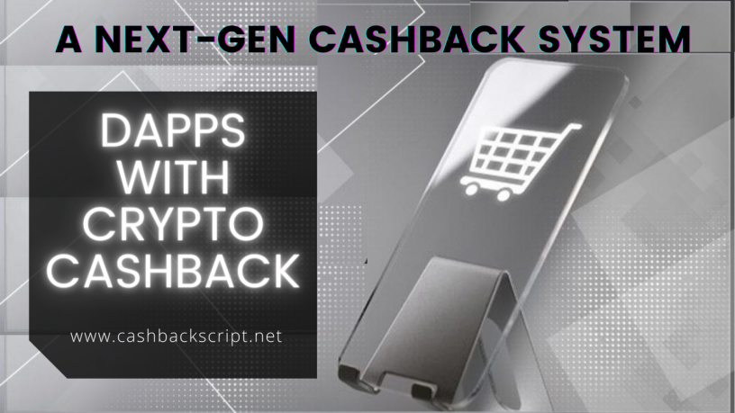 the-boom-of-dapps-with-crypto-cashback-a-next-gen-cashback-system-kick-start-cashback-platform-like-topcashback-big-0